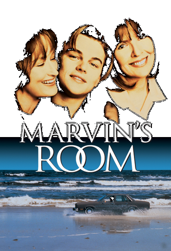 “Marvin’s Room”マイ・ルーム